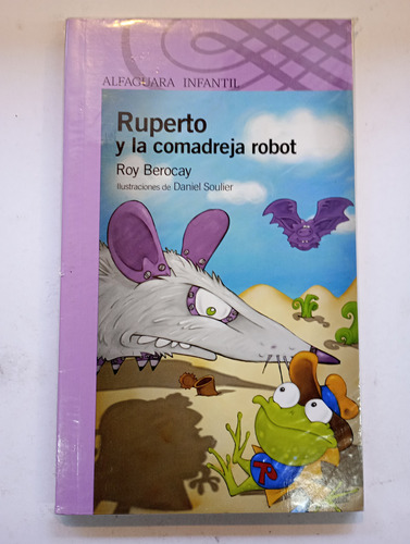 Ruperto Y La Comadreja Robot Roy Berocay Alfaguara 