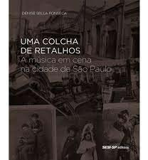 Libro Uma Colcha De Retalhos: A Musica Em Cena Na Cidade De