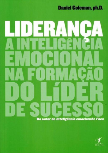 Lideranca - A Inteligencia Emocional Na Formacao Do Lider 