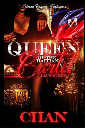 Queen Of The Haitian Cartel: Talia's Story, De Chan. Editorial St Paul Pr, Tapa Blanda En Inglés