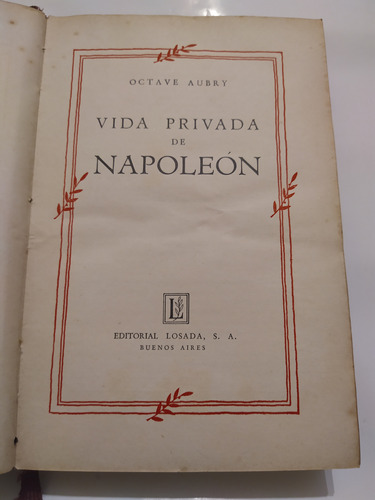 Vida Privada De Napoleón Octave Aubry Editorial Losada