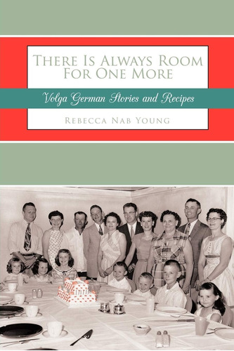 Libro: There Is Always Room For One More: Volga German Stori