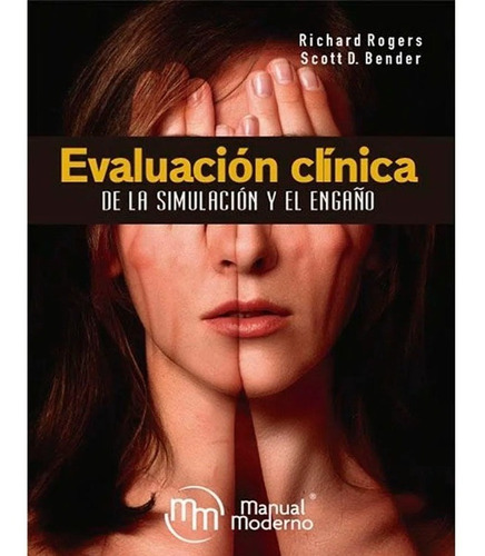 Evaluacion Clinica De La Simulacion Y El Engaño