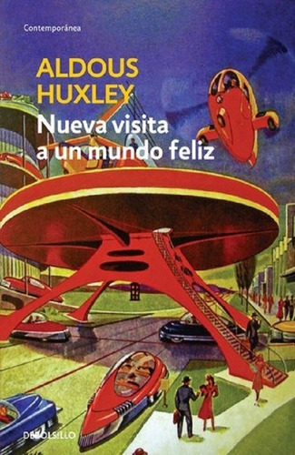Nueva Visita A Un Mundo Feliz - Huxley - Debolsillo