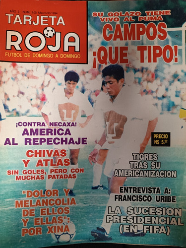Revista De Futbol Tarjeta Roja # 105 Campos Que Golazo