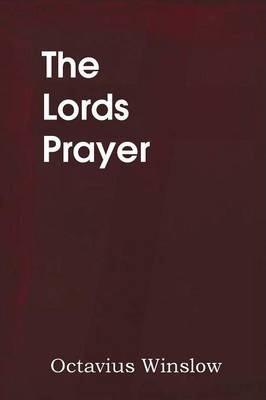 Libro The Lords Prayer, Its Spirit And Its Teaching - Oct...