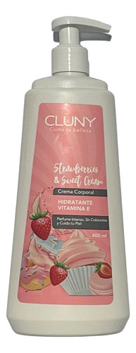 Cluny Crema Corporal Strawberries & Sweet Cream 400 Ml Fragancia Frutilla