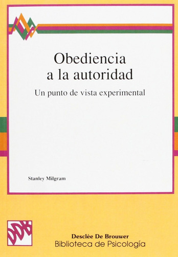 Libro Obediencia A La Autoridad - Milgram, Stanley