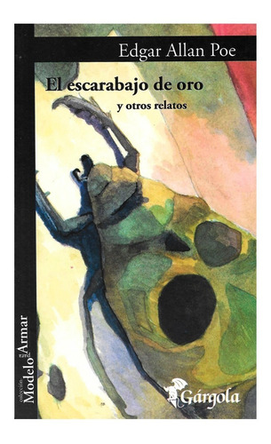 Imagen 1 de 1 de El Escarabajo De Oro - Ed. Gargola - Cuentos Edgar Allan Poe