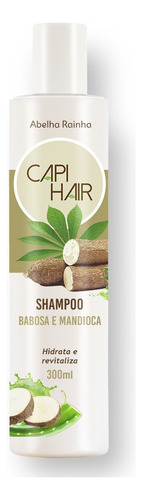 Capi Hair  Shampoo Nutritivo Mandioca E Babosa 300 Ml