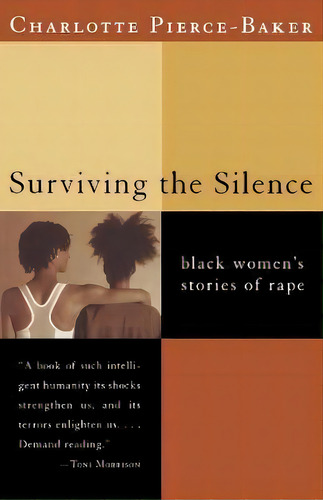 Surviving The Silence : Black Women's Stories Of Rape, De Charlotte Pierce-baker. Editorial Ww Norton & Co, Tapa Blanda En Inglés