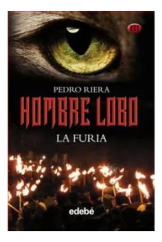 Hombre Lobo La Furia Pedro Riera Libro Fisico