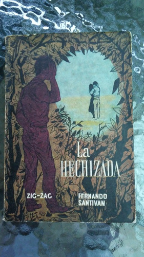 La Hechizada / Fernando Santiván
