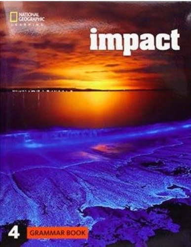 Impact (british) 4 - Grammar Book, De Fast, Thomas. Editorial National Geographic Learning, Tapa Blanda En Inglés Internacional, 2018
