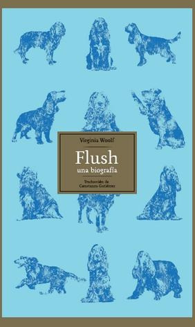 Flush, Una Biografia - Virginia Woolf