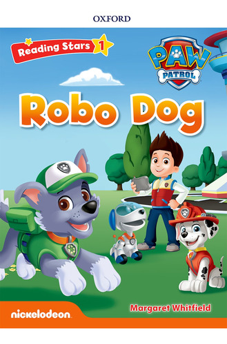 Robo Dog . Paw Patrol  - Reading Stars Level 1 Kel Ediciones