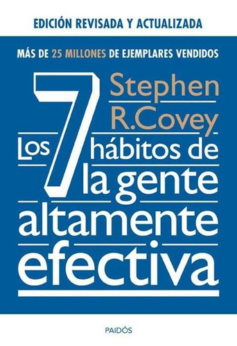 7 Habitos De La Gente Altamente Efectiva. Edicion Revisada,