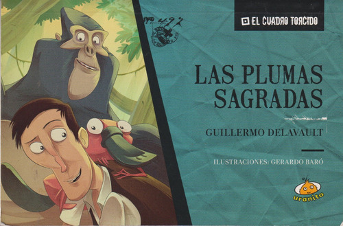 Las Plumas Sagradas, Guillermo Delavault & Gerardo Baró