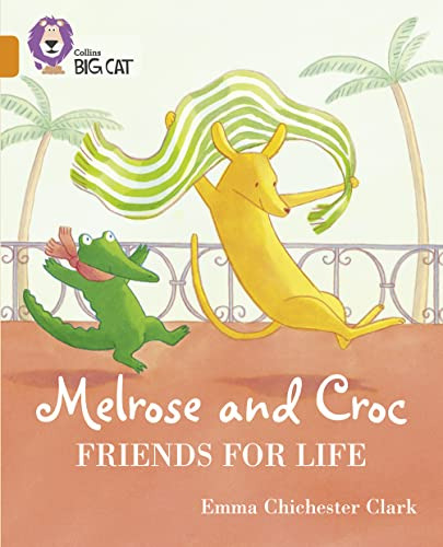 Libro Melrose And Croc Friends For Life Band 6 Big Cat De Ch