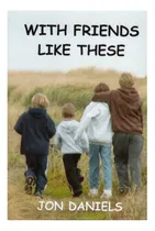 Comprar Libro: Con Amigos Como Estos