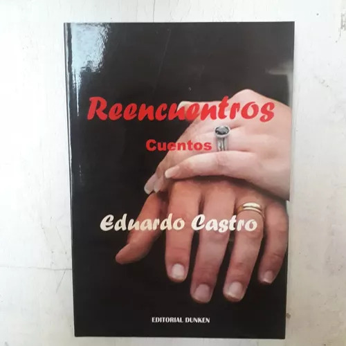Reencuentros Eduardo Castro