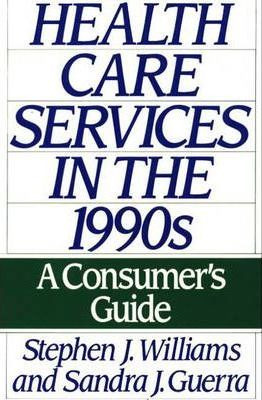 Libro Health Care Services In The 1990s - Stephen J. Will...