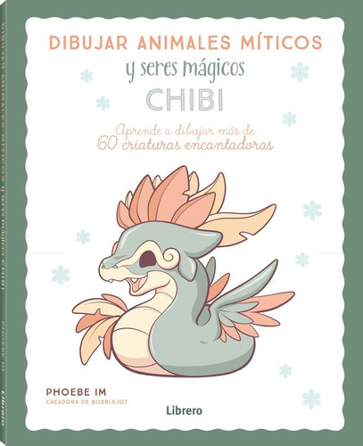 Dibujar Animales Miticos Chibi, De Aa.vv. Editorial Librero, Tapa Blanda En Español