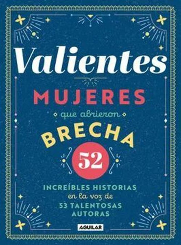 Libro Valientes Mujeres Que Abrieron Brecha