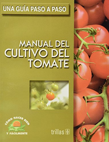 Libro Manual Del Cultivo Del Tomate De Luis Lesur Ed: 1