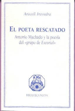 Libro Poeta Rescatado Antonio Machado Y La Poesia De Iraved