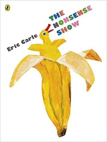 The Nonsense Show Eric Carle Penguin