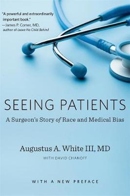 Libro Seeing Patients : A Surgeon's Story Of Race And Med...