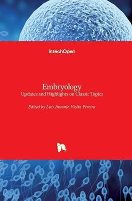 Libro Embryology : Updates And Highlights On Classic Topi...