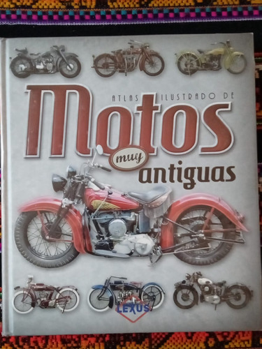 Motos Muy Antiguas.  Atlas Ilustrado.
