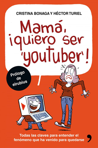 Libro Mamá ¡quiero Ser Youtuber! De Vv Aa