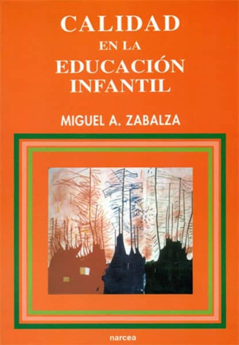 Calidad En La Educacion Infantil, De Zabala, Miguel. Editorial Narcea En Español