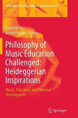 Philosophy Of Music Education Challenged: Heideggerian In...