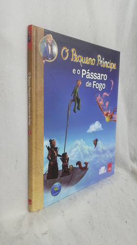 Livro O Pequeno Príncipe E O Pássaro De Fogo - Antoine De Saint-exupéry ; Katherine Quenot Adapt - Editora Leya (Usado)