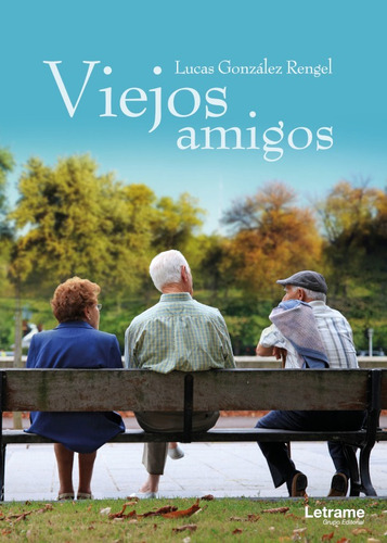 Viejos Amigos, De Lucasgonzález Rengel