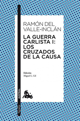 La Guerra Carlista I: Los Cruzados De La Causa