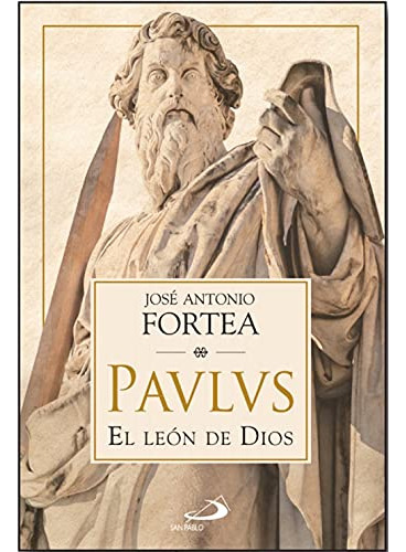 Paulus. El León De Dios (parábola)