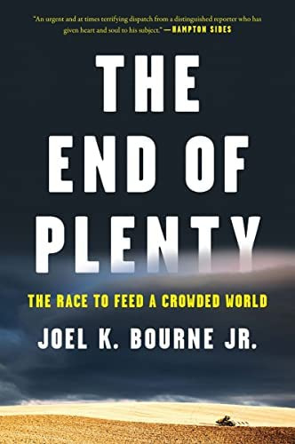 The End Of Plenty: The Race To Feed A Crowded World, De Bourne Jr, Joel K.. Editorial W. W. Norton & Company, Tapa Blanda En Inglés