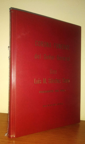 Corona Funebre Del Señor Don Luis M. Sanchez Cerro