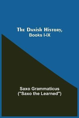 Libro The Danish History, Books I-ix - Saxo Grammaticus