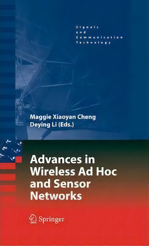 Advances In Wireless Ad Hoc And Sensor Networks, De Maggie Xiaoyan Cheng. Editorial Springer Verlag New York Inc, Tapa Blanda En Inglés