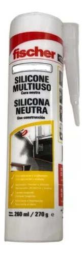 Silicona Neutra Fischer- Multiuso Incolora - Cartucho 260 Ml