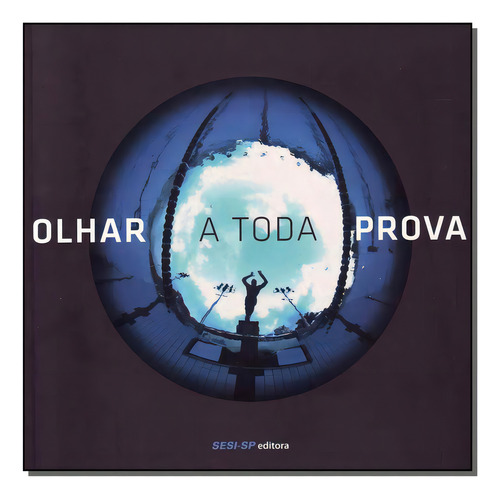 Olhar A Toda Prova, De Kulcsar, Joao. Editora Sesi - Sp Em Português
