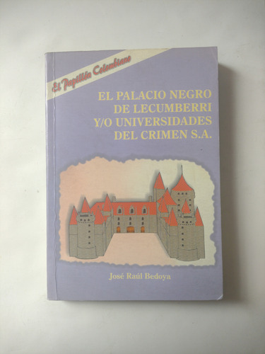 Papillón Colombiano : José Raúl Bedoya / Lecumberri -firmado (Usado)