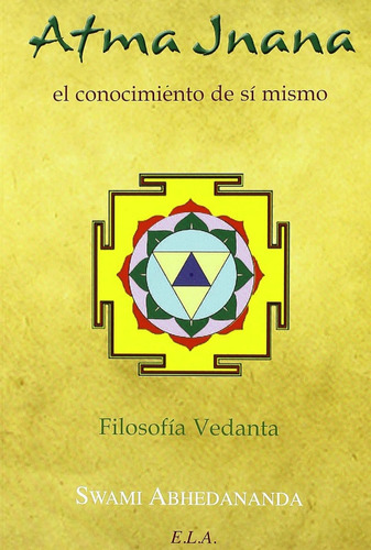 Atma Inana. El Conocimiento De Sí Mismo. Salvador Minuchin