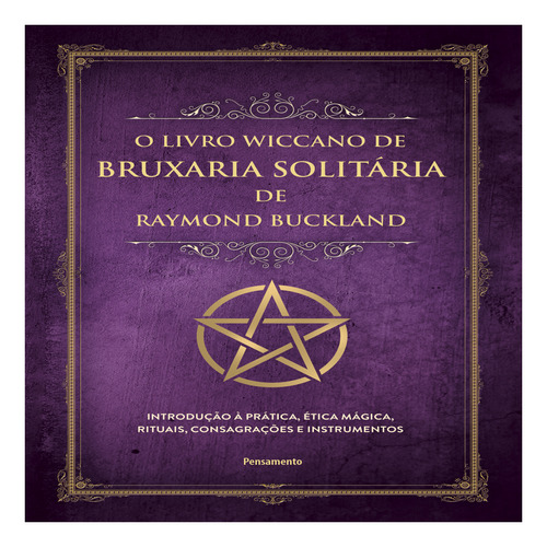 Livro O Livro Wiccano De Bruxaria Solitária De Raymond Buckl